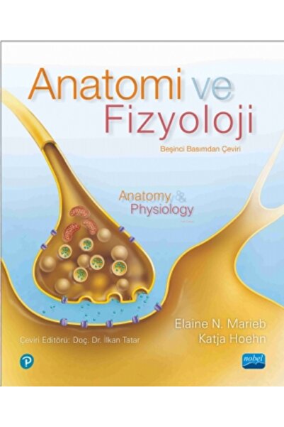 Nobel Akademik Yayıncılık ANATOMİ VE FİZYOLOJİ - Anatomy & Physiology