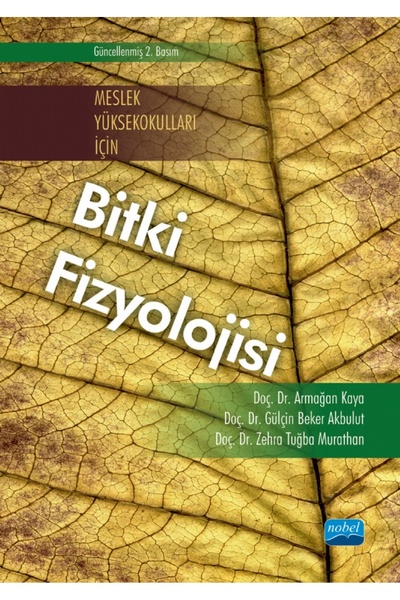 Nobel Akademik Yayıncılık Meslek Yüksekokulları İçin BİTKİ FİZYOLOJİSİ