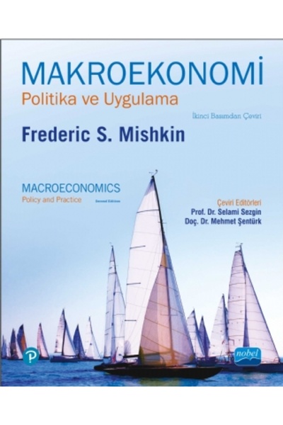Nobel Akademik Yayıncılık MAKROEKONOMİ - Politika ve Uygulama / MACROECONOMIC...