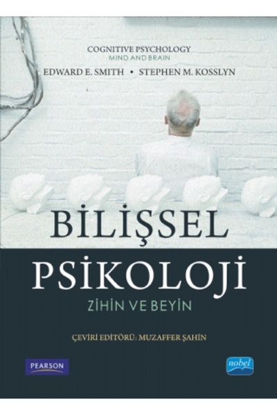 Nobel Akademik Yayıncılık BİLİŞSEL PSİKOLOJİ - Cognitive Psychology
