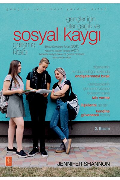 Genel Markalar Gençler İçin UTANGAÇLIK ve SOSYAL KAYGI ÇALIŞMA KİTABI / The S...