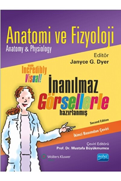 Nobel Akademik Yayıncılık ANATOMİ VE FİZYOLOJİ - Anatomy & Physiology