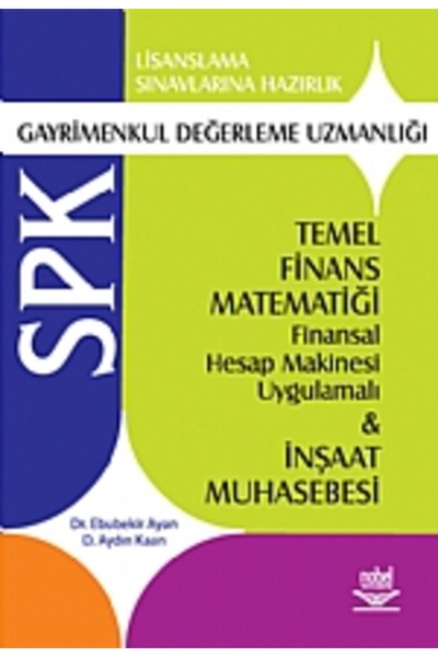 Nobel Akademik Yayıncılık SPK Gayrimenkul Değerleme Uzmanlığı -Temel Finans M...
