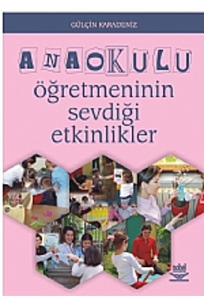 Nobel Akademik Yayıncılık Anaokulu Öğretmeninin Sevdiği Etkinlikler
