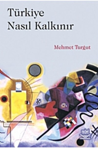 Nobel Akademik Yayıncılık Türkiye Nasıl Kalkınır