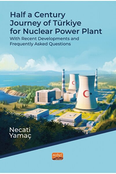Generic Brand HALF A CENTURY JOURNEY OF TÜRKİYE FOR NUCLEAR POWER PLANT - Wit...