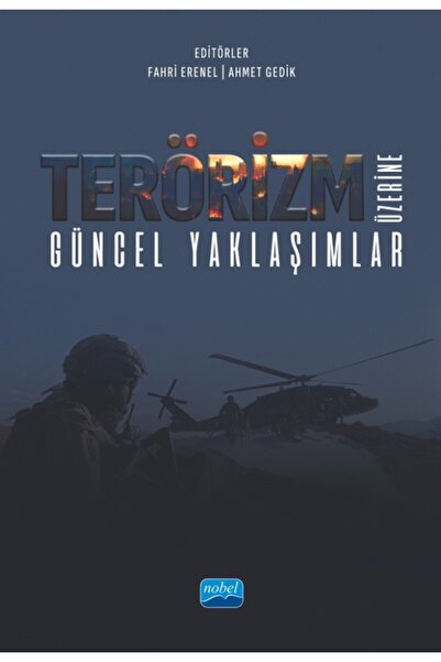 Nobel Akademik Yayıncılık Terörizm Üzerine Güncel Yaklaşımlar
