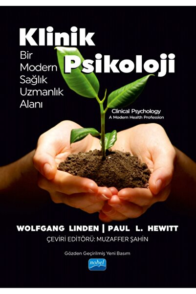 Nobel Akademik Yayıncılık KLİNİK PSİKOLOJİ - Bir Modern Sağlık Uzmanlık Alanı...