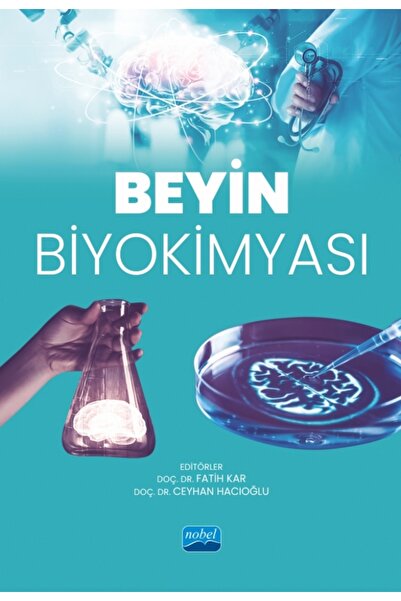 Nobel Akademik Yayıncılık Beyin Biyokimyası