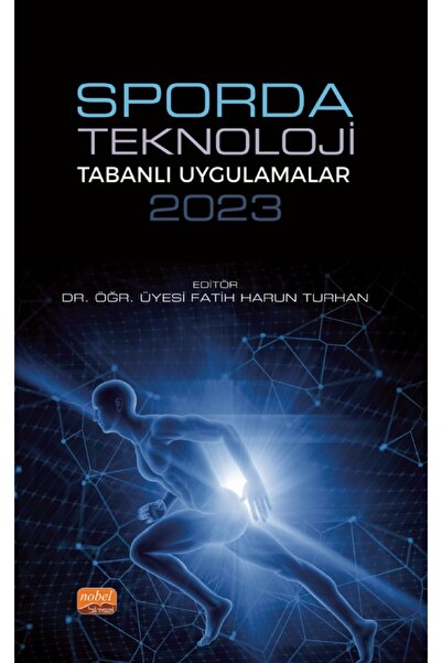 Nobel Bilimsel Eserler Sporda Teknoloji Tabanlı Uygulamalar 2023
