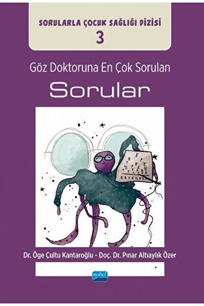Nobel Akademik Yayıncılık Göz Doktoruna En Çok Sorulan Sorular/Sorularla Çocu...