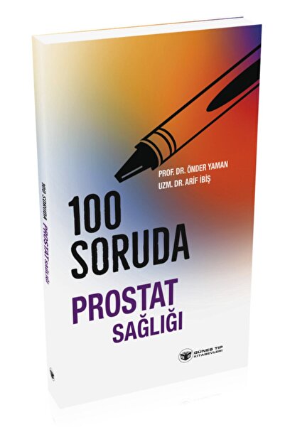 Güneş Tıp Kitabevleri 100 Soruda Prostat Sağlığı