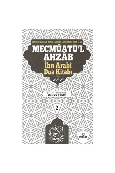 Ensar Neşriyat Mecmüatü'l Ahzab İbni Arabi Dua Kitabı -2 Ensar Neşriyat , Osm...