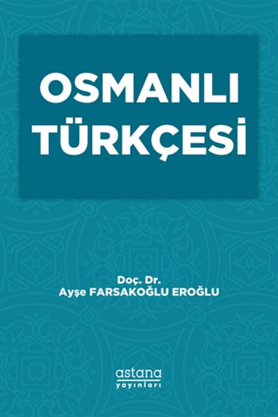 Astana Yayınları Ottoman Turkish - Comfortable and Stylish Design