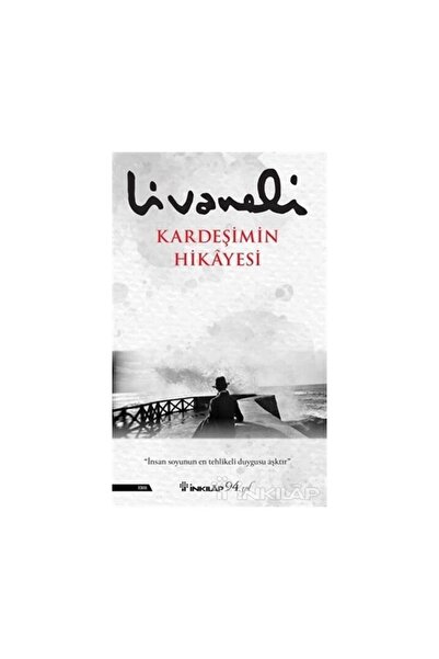 Genel Markalar Kardeşimin Hikayesi - Zülfü Livaneli 9789751042521