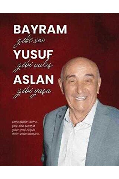 Ceres Yayınları Bayram Gibi Sev Yusuf Gibi Çalış Aslan Gibi Yaşa