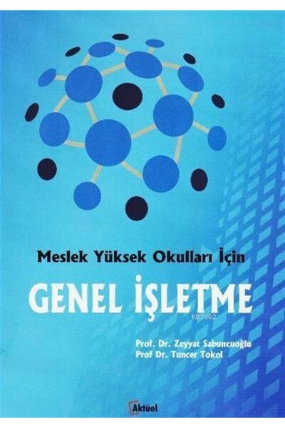 Alfa Aktüel Yayınları Meslek Yüksek Okulları İçin Genel İşletme