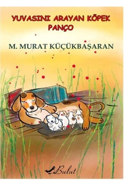 Bulut Yayınları بانشو الكلب الذي يبحث عن بيته - - كتاب م. مراد كوتشوك باشاران