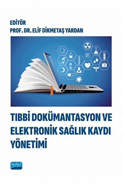 Nobel Akademik Yayıncılık Tıbbi Dokümantasyon ve Elektronik Sağlık Kaydı Yöne...