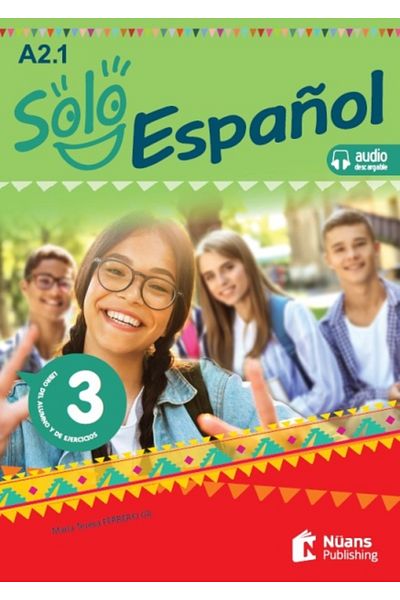 Nüans Publishing Solo Español 3 (a2.1) Libro Del Alumno Y De Ejercicios + صوت قابل للشحن