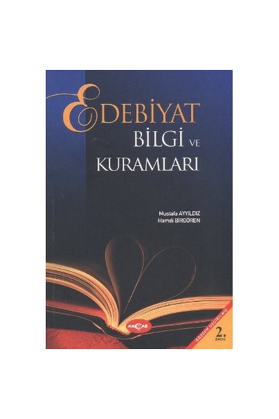 Akçağ Yayınları Edebiyat Bilgi Ve Kuramları (MUSTAFA AYYILDIZ)