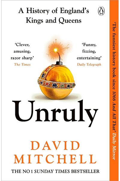 Penguin Books Unruly a History of England's Kings and Queens