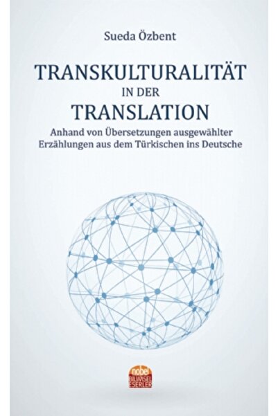 Nobel Akademik Yayıncılık TRANSKULTURALITÄT IN DER TRANSLATION Anhand von Übe...