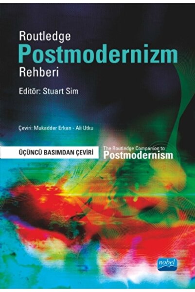 Nobel Akademik Yayıncılık Routledge - Postmodernizm Rehberi - Stuart Sim