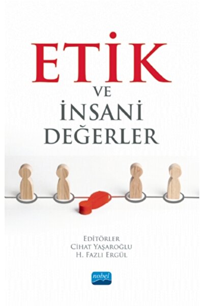Nobel Akademik Yayıncılık Etik Ve Insani Değerler