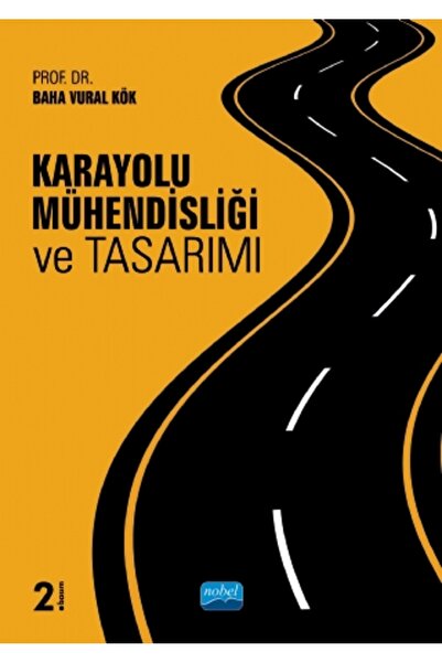 Nobel Akademik Yayıncılık Karayolu Mühendisliği ve Tasarımı