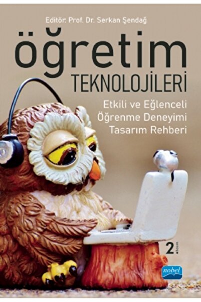 Nobel Akademik Yayıncılık Öğretim Teknolojileri Etkili Ve Eğlenceli Öğrenme D...
