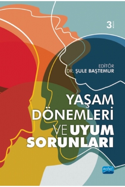 Nobel Akademik Yayıncılık Yaşam Dönemleri ve Uyum Sorunları
