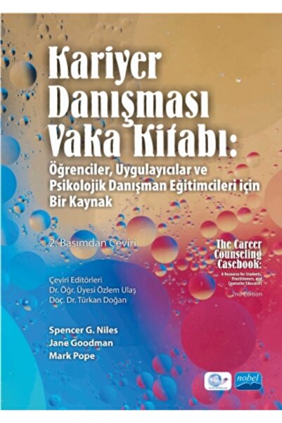 Nobel Akademik Yayıncılık Kariyer Danışması Vaka Kitabı: Öğrenciler, Uygulayı...