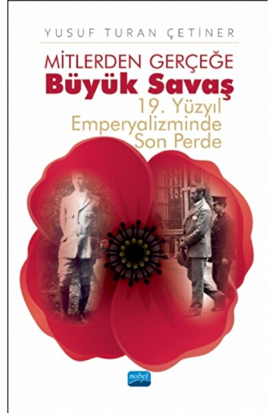 Nobel Akademik Yayıncılık الحرب العظمى من الميثات إلى الحقيقة - 19. الستارة ا...