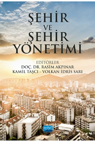 Nobel Akademik Yayıncılık Şehir ve Şehir Yönetimi