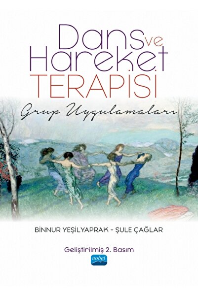 Nobel Akademik Yayıncılık DANS VE HAREKET TERAPİSİ - Grup Uygulamaları