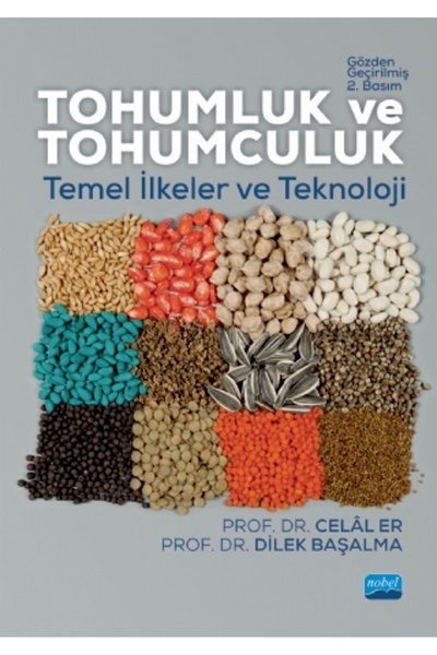 Nobel Akademik Yayıncılık TOHUMLUK VE TOHUMCULUK: Temel İlkeler ve Teknoloji