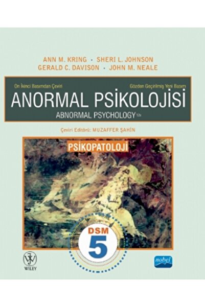 Nobel Akademik Yayıncılık ANORMAL PSİKOLOJİSİ/PSİKOPATOLOJİ - Abnormal Psycho...