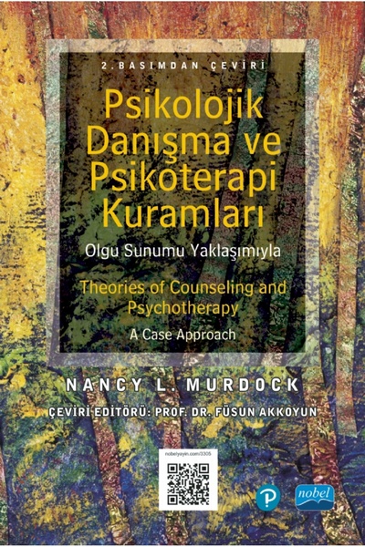 Nobel Akademik Yayıncılık PSİKOLOJİK DANIŞMA ve PSİKOTERAPİ KURAMLARI / Theor...