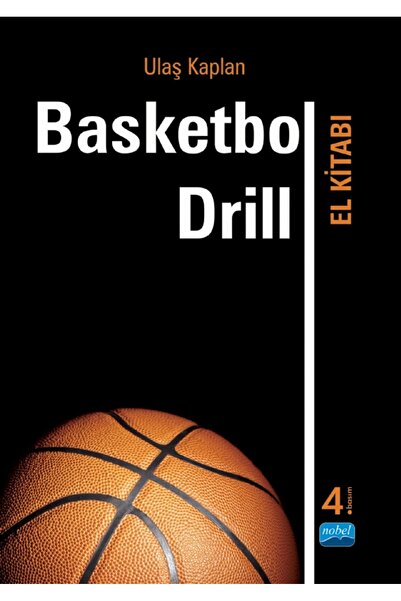 Nobel Akademik Yayıncılık Basketbol Drill El Kitabı