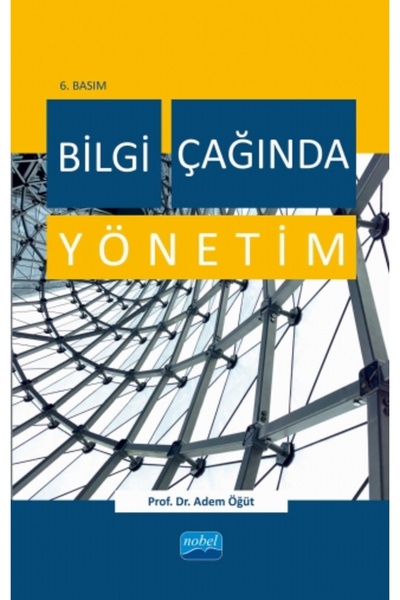 Nobel Akademik Yayıncılık Bilgi Çağında Yönetim