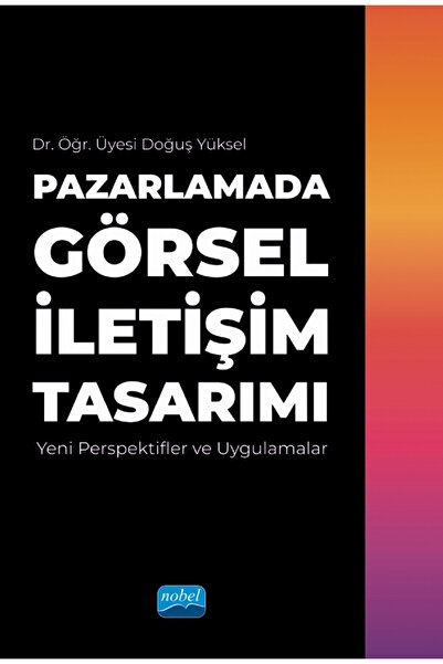 Nobel Akademik Yayıncılık PAZARLAMADA GÖRSEL İLETİŞİM TASARIMI - Yeni Perspek...
