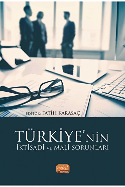 Nobel Bilimsel Eserler Türkiye’nin İktisadi ve Mali Sorunları