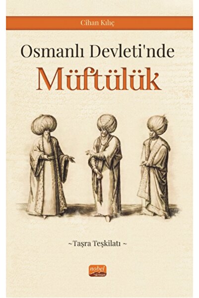 Generic Brand Osmanlı Devleti’nde Müftülük (Taşra Teşkilatı)