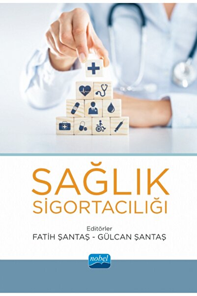 Nobel Akademik Yayıncılık Sağlık Sigortacılığı / Kolektif / / 9786254275500