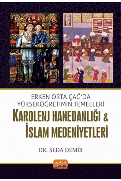 Generic Brand Erken Orta Çağda Yükseköğretimin Temelleri: Karolenj Hanedanlığ...