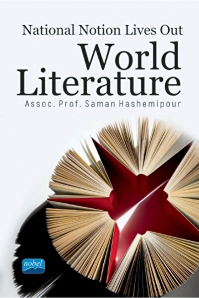 Nobel Akademik Yayıncılık National Notion Lives Out World Literature
