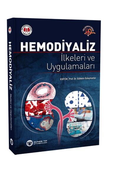 Güneş Tıp Kitabevleri Hemodiyaliz Ilkeleri Ve Uygulamaları