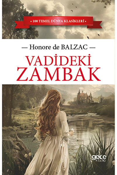 Gece Kitaplığı Vadideki Zambak / Honore De Balzac / GECE KİTAPLIĞI / 97862542...