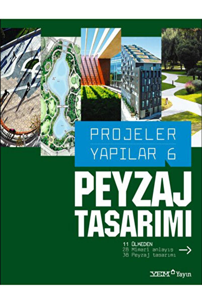 YEM Yayın Peyzaj Tasarımı - Projeler Yapılar 6 / Kolektif / YEM Yayın / 9786058081123